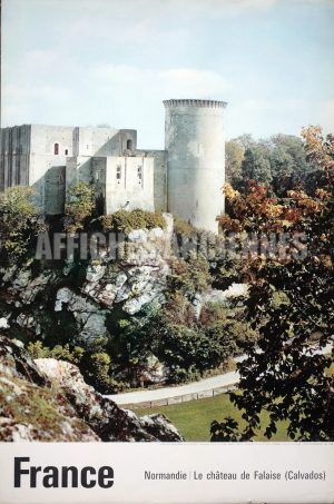 FRANCE CHATEAU DE FALAISE NORMANDIE CALVADOS AFFICHE ORIGINALE FORMAT 40X60 CM CIRCA 1960