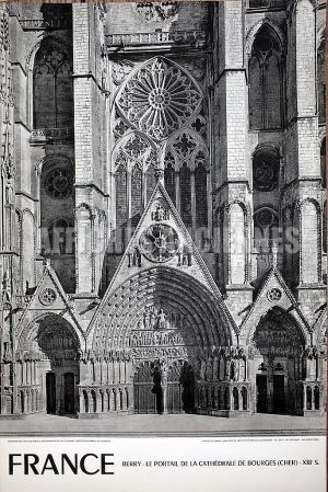 FRANCE BERRY LE PORTAIL DE LA CATHEDRALE DE BOURGES CHER AFFICHE ORIGINALE FORMAT 40X60 CM CIRCA 1960