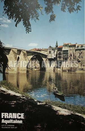 FRANCE AQUITAINE VILLENEUVE SUR LOT PONT ET PECHEUR A LA LIGNE AFFICHE ORIGINALE FORMAT 40X60 CM CIRCA 1960