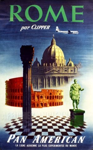 REPRODUCTION AFFICHE ANCIENNE ROME BY CLIPPER PAN AM