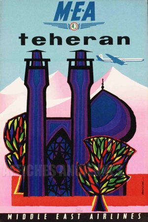 REPRODUCTION AFFICHE ANCIENNE MEA TEHERAN