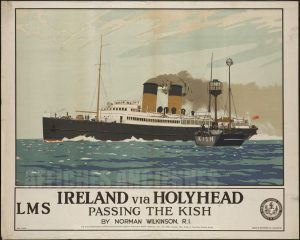 AFFICHE IRELAND VIA HOLYHEAD PASSING THE KISH