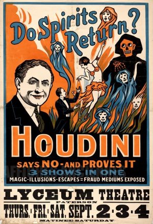 REPRODUCTION AFFICHE ANCIENNE MAGIE Houdini,  les esprits reviennent ils ? il dit non et le prouve !