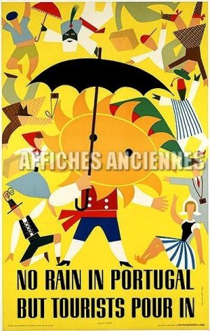 REPRODUCTION AFFICHE VOYAGE SUR LE PORTUGAL NO RAIN IN PORTUGAL PAS DE PLUIE AU PORTUGAL