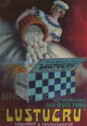 AFFICHE ANCIENNE PATES NOUILLES LUSTUCRU AUX OEUFS FRAIS