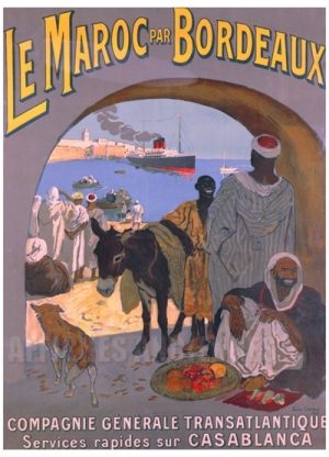 AFFFICHE Le Maroc par Bordeaux - VINTAGE POSTER BANK - thème Mer, bateaux, paquebots - reproduction numérique d'affiche ancienne