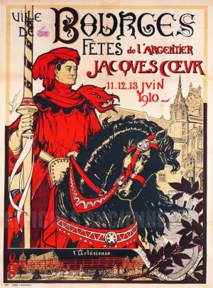 Bourges Fêtes de l'Argentier Jacques Coeur - VINTAGE POSTER BANK - thème Châteaux, lieux religieux - reproduction numérique d'affiche ancienne